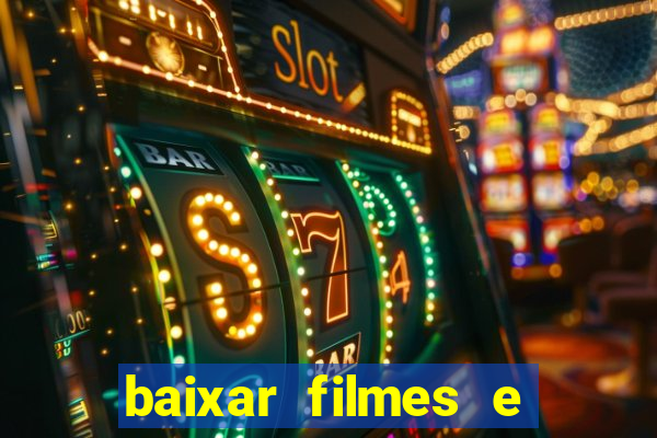 baixar filmes e series mp4